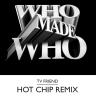 WhoMadeWho &ndash; TV Friend (12&Prime;)